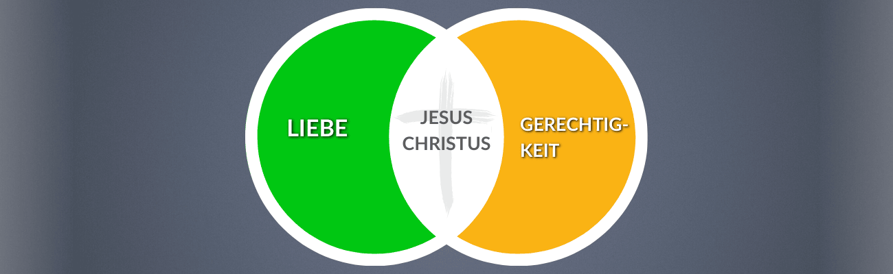 Jesus als Schnittmenge zwischen Liebe und Gerechtigkeit
